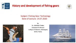 Evolution of fishing gears