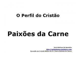 O Perfil do Cristo Paixes da Carne Jos