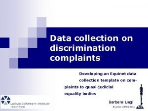 Data collection on discrimination complaints Developing an Equinet