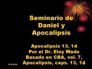 Seminario de Daniel y Apocalipsis 1242020 Apocalipsis 13