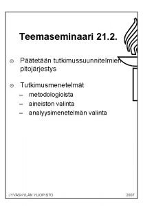 Aineistonkeruumenetelmän valinta