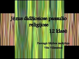 Jzus didiosiose pasaulio religijose 12 klas Pareng tikybos