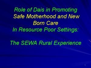 Role of Dais in Promoting Safe Motherhood and