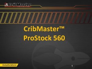 Crib Master Pro Stock 560 January 2012 Support