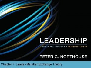 Leader member exchange (lmx) theory