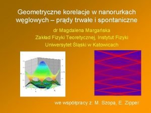 Geometryczne korelacje w nanorurkach wglowych prdy trwae i