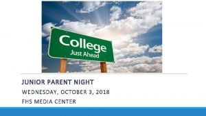 JUNIOR PARENT NIGHT WEDNESDAY OCTOBER 3 2018 FHS