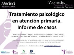 Tratamiento psicolgico en atencin primaria Informe de casos