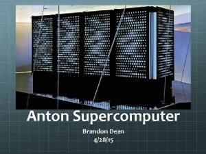 Anton supercomputer