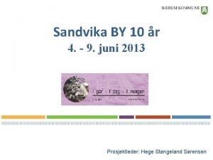 Sandvika BY 10 r 4 9 juni 2013