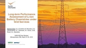 Longterm Performance Assessment of Liion Battery Chemistries under
