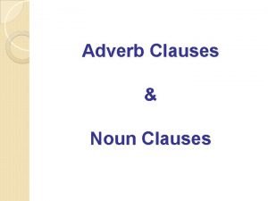 Complex adverb Complex adverb