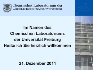 Chemisches Laboratorium der ALBERTLUDWIGSUNIVERSITT FREIBURG Im Namen des