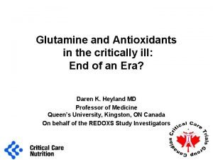 Glutamine and Antioxidants in the critically ill End