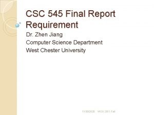 CSC 545 Final Report Requirement Dr Zhen Jiang