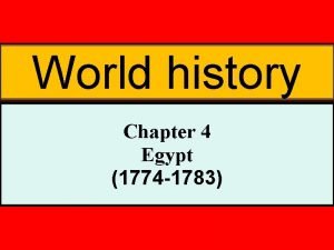 World history Chapter 4 Egypt 1774 1783 20