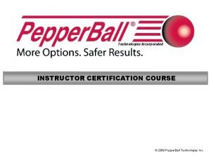 Pepperball instructor course