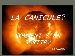 LA CANICULE COMMENT SEN SORTIR Dr P Pozzi