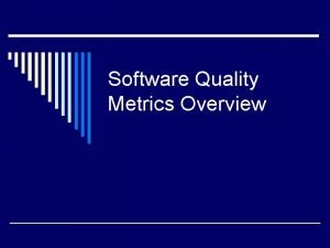 Software quality assurance metrics Software quality assurance metrics