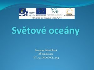 Svtov oceny Romana Zaboilov Z Jeniovice VY32INOVACE054 Zemkoule