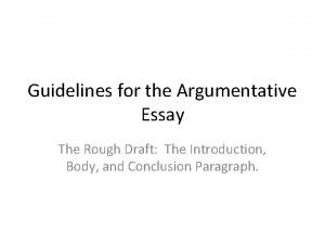 Rough draft argumentative essay