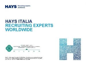 HAYS ITALIA RECRUITING EXPERTS WORLDWIDE Hays S r
