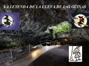 Leyenda cueva de las güixas