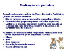 Medicao em pediatria Consideraes sobre o Ciclo de