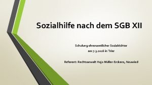 Sozialhilfe nach dem SGB XII Schulung ehrenamtlicher Sozialrichter