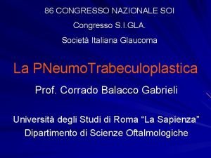 86 CONGRESSO NAZIONALE SOI Congresso S I GLA