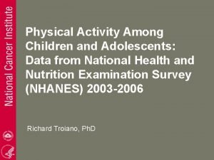 Physical Activity Among Children and Adolescents Data from
