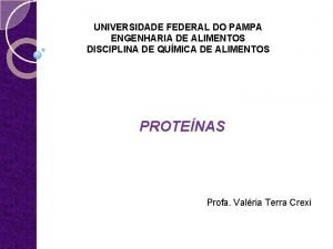 UNIVERSIDADE FEDERAL DO PAMPA ENGENHARIA DE ALIMENTOS DISCIPLINA