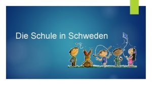 Die Schule in Schweden Vorschule Kindergarten Kinder in