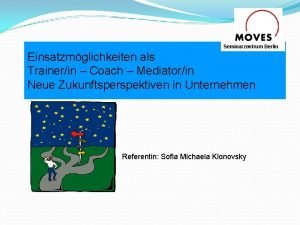 Seminarzentrum Berlin Einsatzmglichkeiten als Trainerin Coach Mediatorin Neue