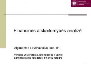 Finansins atskaitomybs analiz Algimantas Laurinaviius doc dr Vilniaus