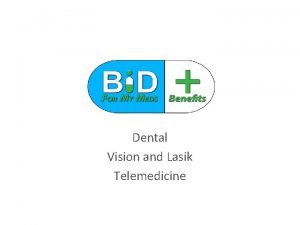 Dental Vision and Lasik Telemedicine CAREINGTON DENTAL SAVINGS