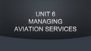 Unit 6 aviation geography and terminology