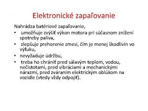 Elektronick zapaovanie Nahrdza batriov zapaovanie umouje zvi vkon