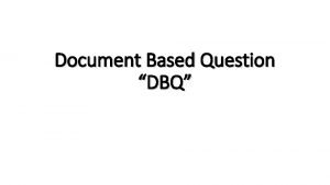 Document Based Question DBQ 1 Its a question