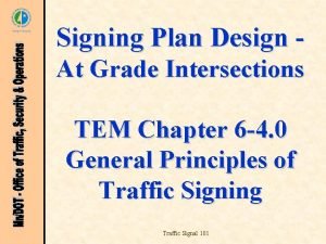 Signing Plan Design At Grade Intersections TEM Chapter