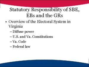 Statutory Responsibility of SBE EBs and the GRs