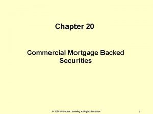 Chapter 20 Commercial Mortgage Backed Securities 2014 On