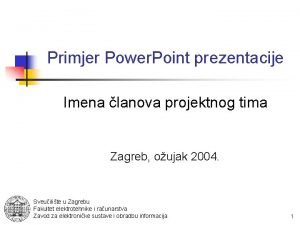 Primjer Power Point prezentacije Imena lanova projektnog tima