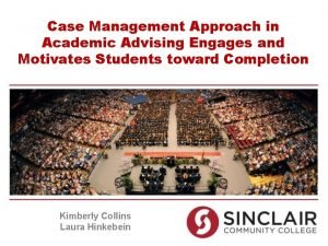 Case Management Approach in Academic Advising Engages and