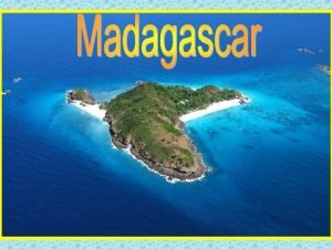 Il Madagascar uno stato insulare situato nelloceano Indiano