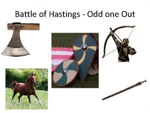 Why did william win the battle of hastings?