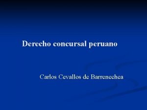 Derecho concursal peruano Carlos Cevallos de Barrenechea Introduccin