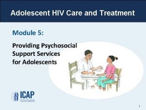 Adolescent HIV Care and Treatment Module 5 Providing