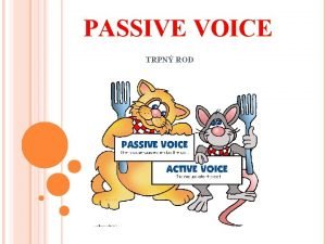 Passive voice vysvetlenie