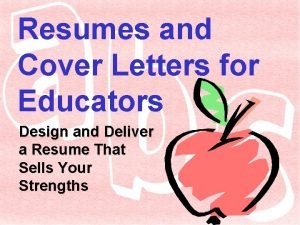Resumes and Cover Letters for Educators Design and